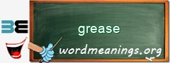 WordMeaning blackboard for grease